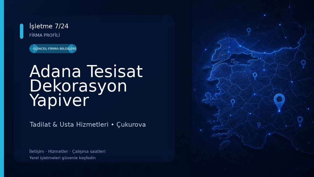 Adana Tesisat Dekorasyon Yapiver Tadilat & Usta Hizmetleri