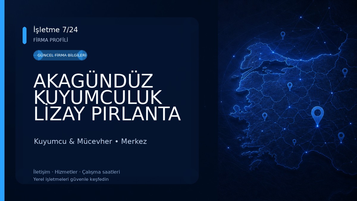 AKAGÜNDÜZ KUYUMCULUK LİZAY PIRLANTA Kuyumcu & Mücevher