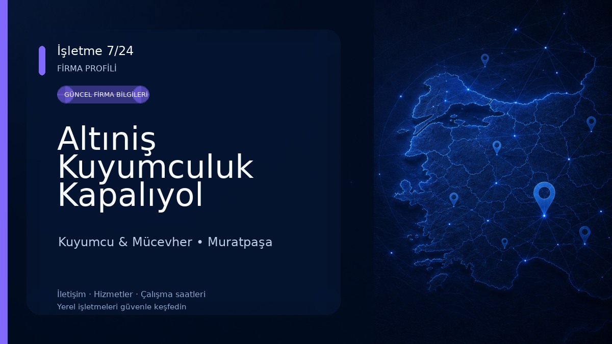 Altıniş Kuyumculuk Kapalıyol