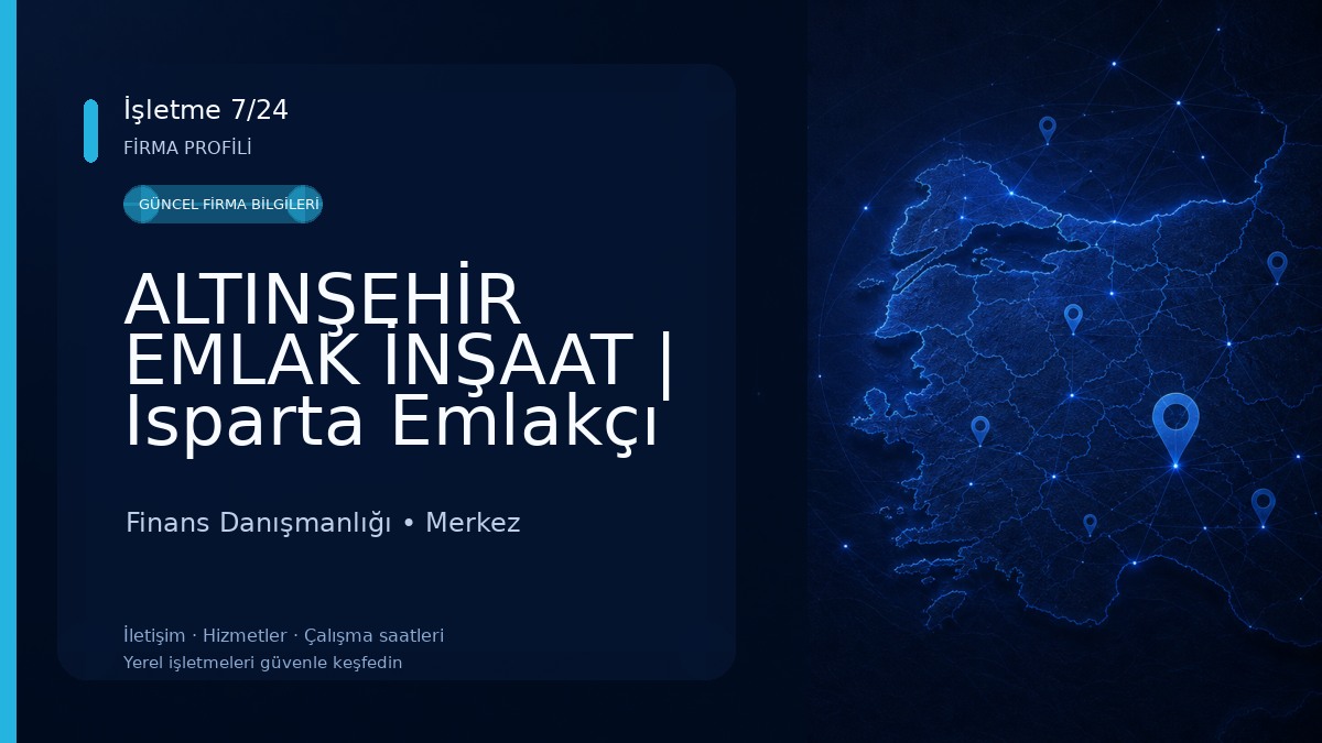ALTINŞEHİR EMLAK İNŞAAT | Isparta Emlakçı Finans Danışmanlığı