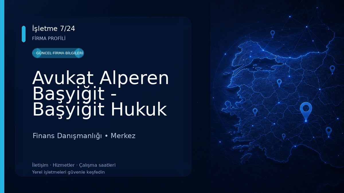 Avukat Alperen Başyiğit - Başyiğit Hukuk Bürosu Finans Danışmanlığı