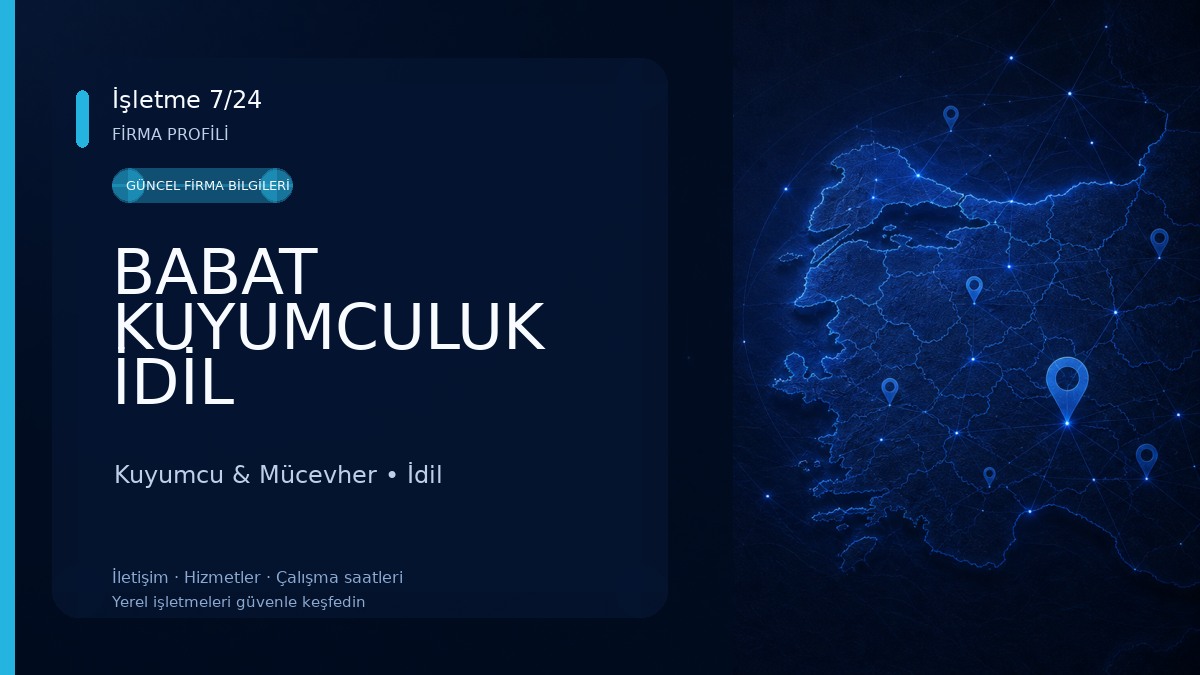 BABAT KUYUMCULUK İDİL 