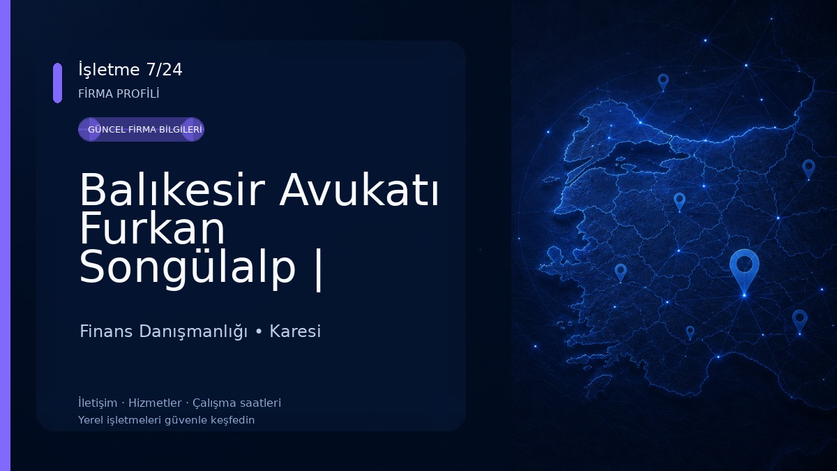Balıkesir Avukatı Furkan Songülalp | Balıkesir Ceza Avukatı Finans Danışmanlığı