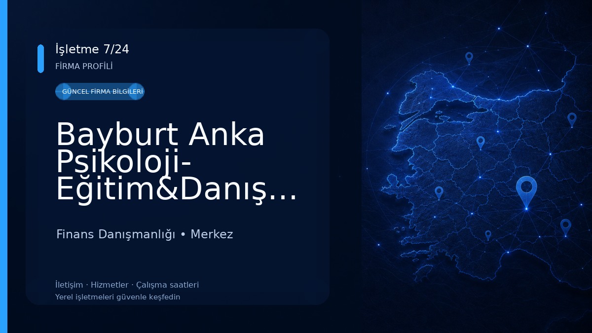 Bayburt Anka Psikoloji- Eğitim&Danışmanlık& Dikkat Geliştirme Merkezi Finans Danışmanlığı