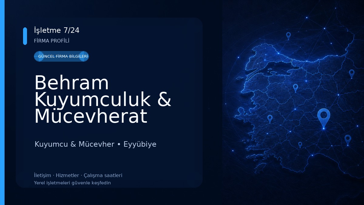 Behram Kuyumculuk & Mücevherat Kuyumcu & Mücevher