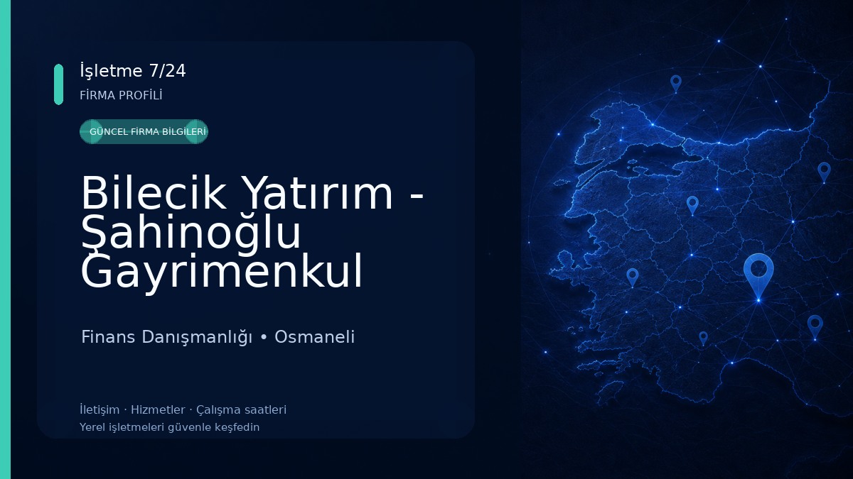 Bilecik Yatırım - Şahinoğlu Gayrimenkul Finans Danışmanlığı