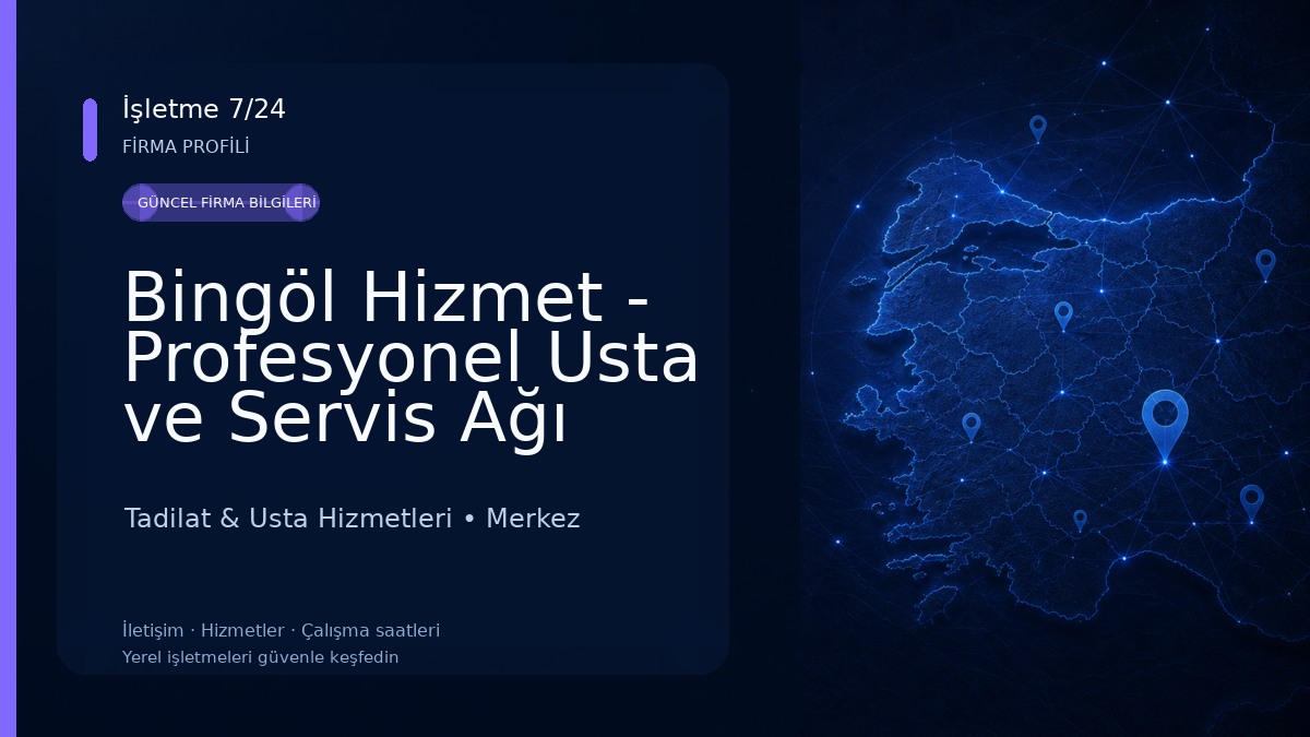 Bingöl Hizmet - Profesyonel Usta ve Servis Ağı Tadilat & Usta Hizmetleri