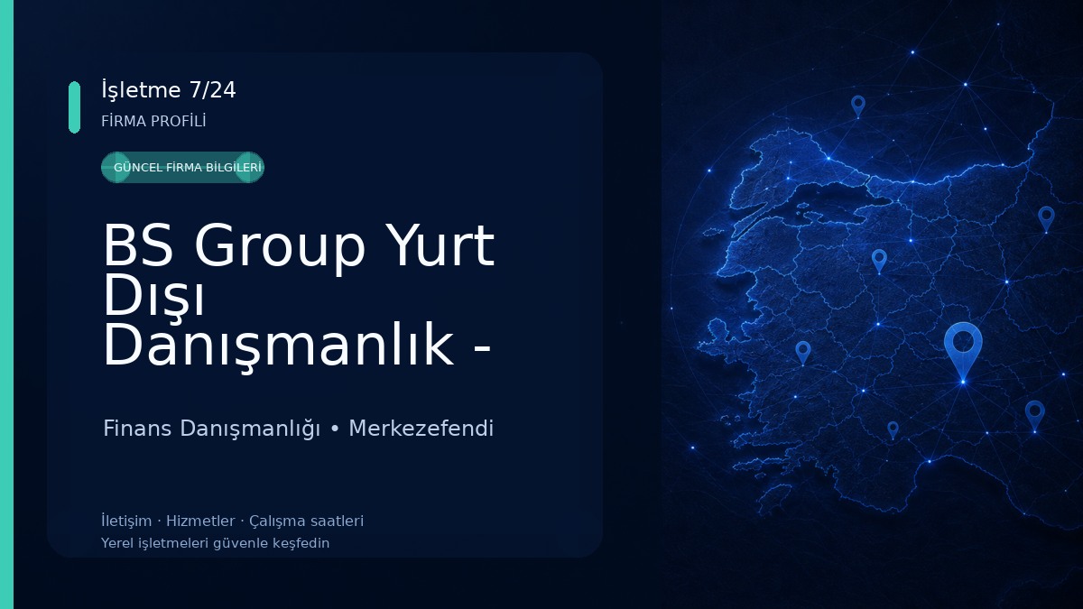 BS Group Yurt Dışı Danışmanlık - Denizli