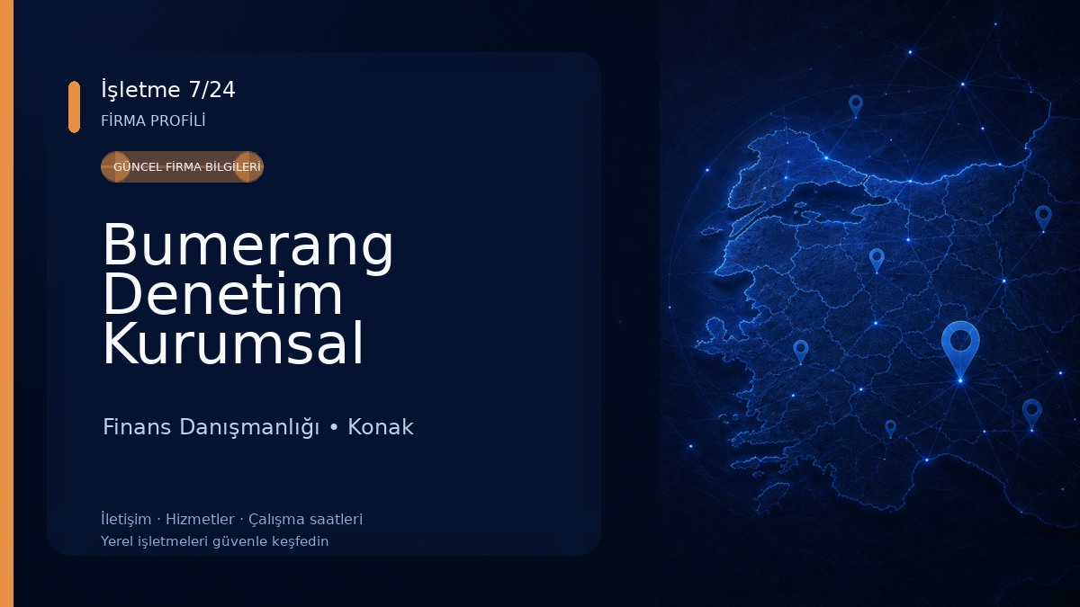 Bumerang Denetim Kurumsal Disiplin ve Yönetim Danışmanlığı Finans Danışmanlığı