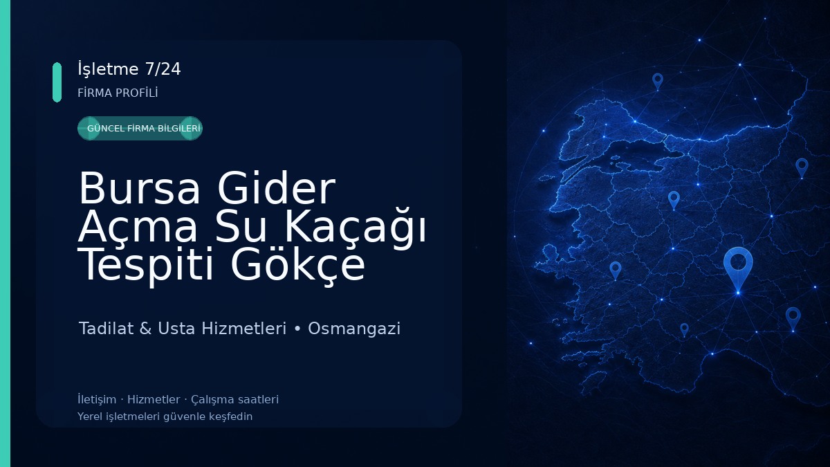 Bursa Gider Açma Su Kaçağı Tespiti Gökçe Teknik Tesisat