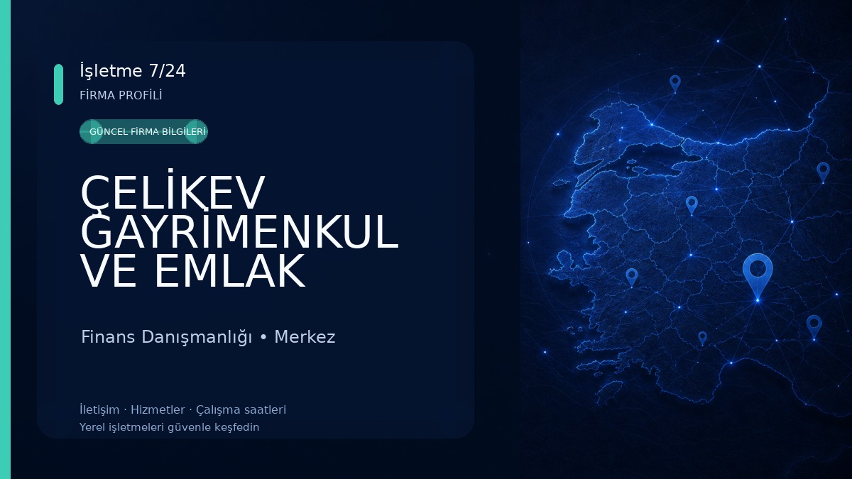 ÇELİKEV GAYRİMENKUL VE EMLAK ISPARTA Finans Danışmanlığı