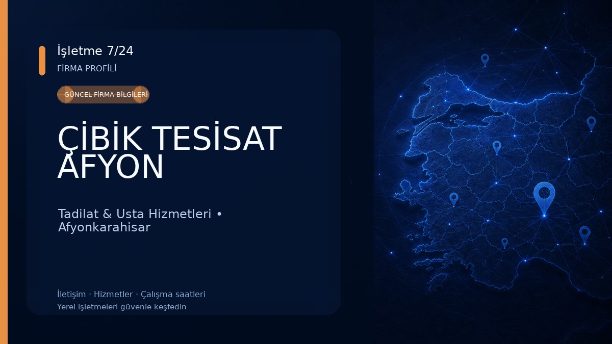 ÇİBİK TESİSAT AFYON 