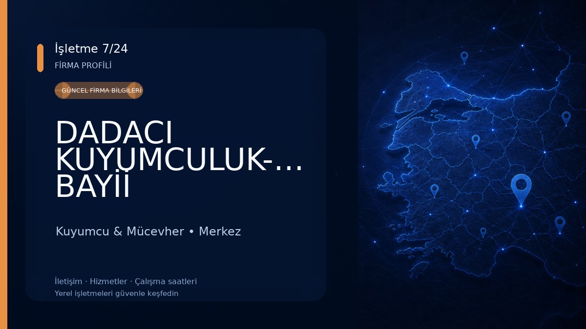 DADACI KUYUMCULUK-KOÇAK BAYİİ Kuyumcu & Mücevher