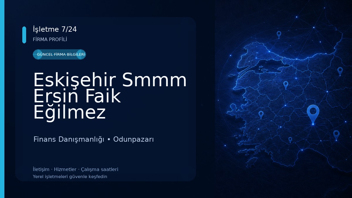Eskişehir Smmm Ersin Faik Eğilmez Finans Danışmanlığı