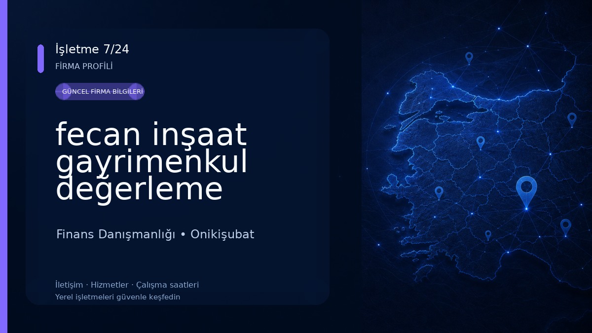 fecan inşaat gayrimenkul değerleme danışmanlık hizmetleri sanayi ticaret ltd. şti. Finans Danışmanlığı