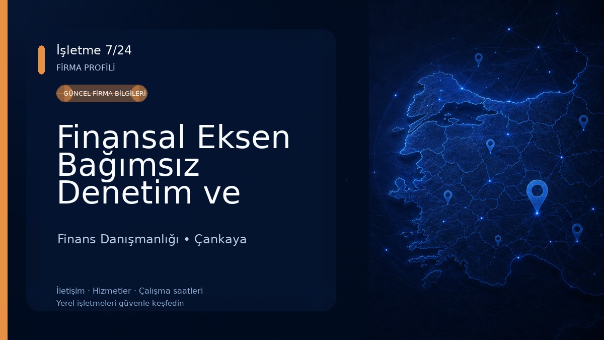 Finansal Eksen Bağımsız Denetim ve Danışmanlık A.Ş. Finans Danışmanlığı