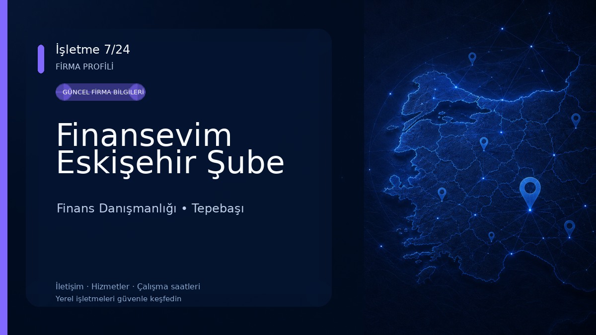 Finansevim Eskişehir Şube