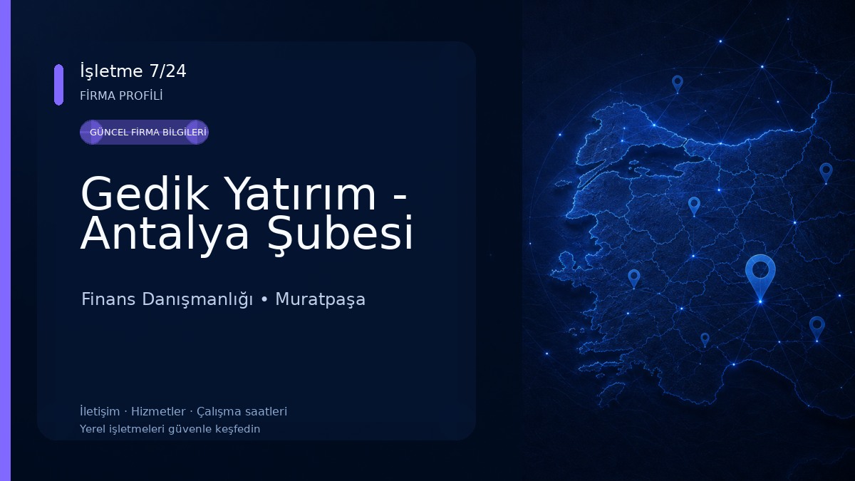 Gedik Yatırım - Antalya Şubesi