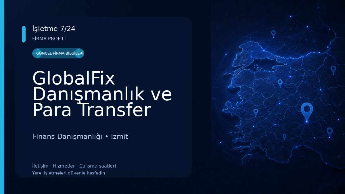 GlobalFix Danışmanlık ve Para Transfer Hizmetleri Finans Danışmanlığı
