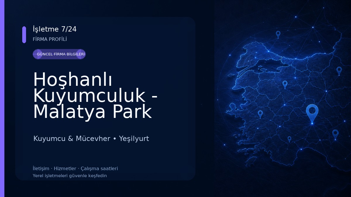 Hoşhanlı Kuyumculuk - Malatya Park AVM Şube