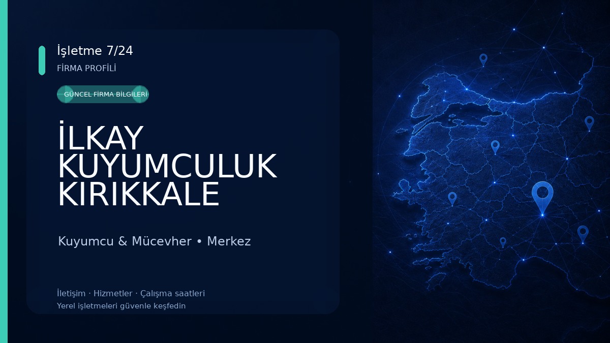 İLKAY KUYUMCULUK KIRIKKALE