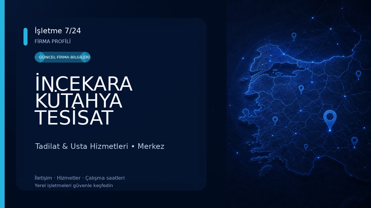 İNCEKARA KÜTAHYA TESİSAT Tadilat & Usta Hizmetleri