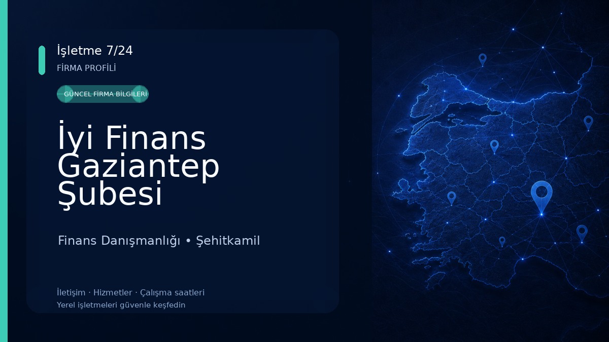 İyi Finans Gaziantep Şubesi Finans Danışmanlığı