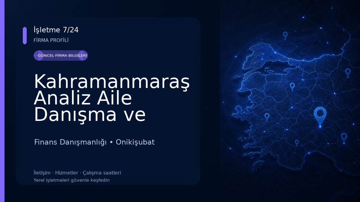 Kahramanmaraş Analiz Aile Danışma ve Psikoterapi Merkezi Finans Danışmanlığı