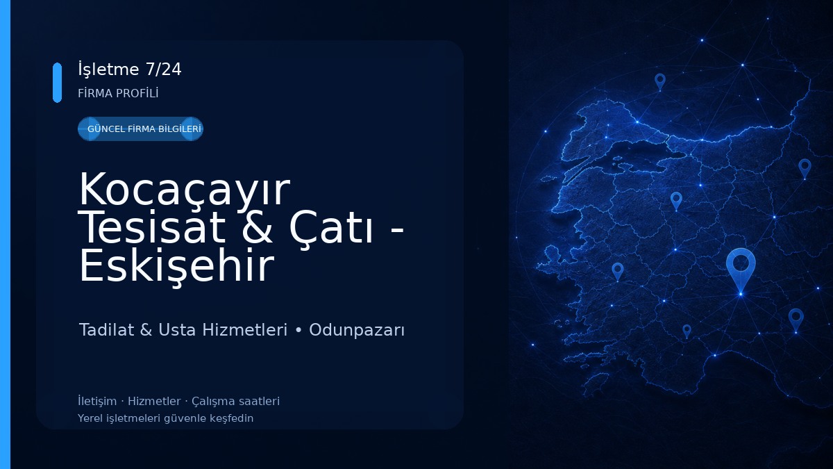 Kocaçayır Tesisat & Çatı - Eskişehir Tadilat & Usta Hizmetleri