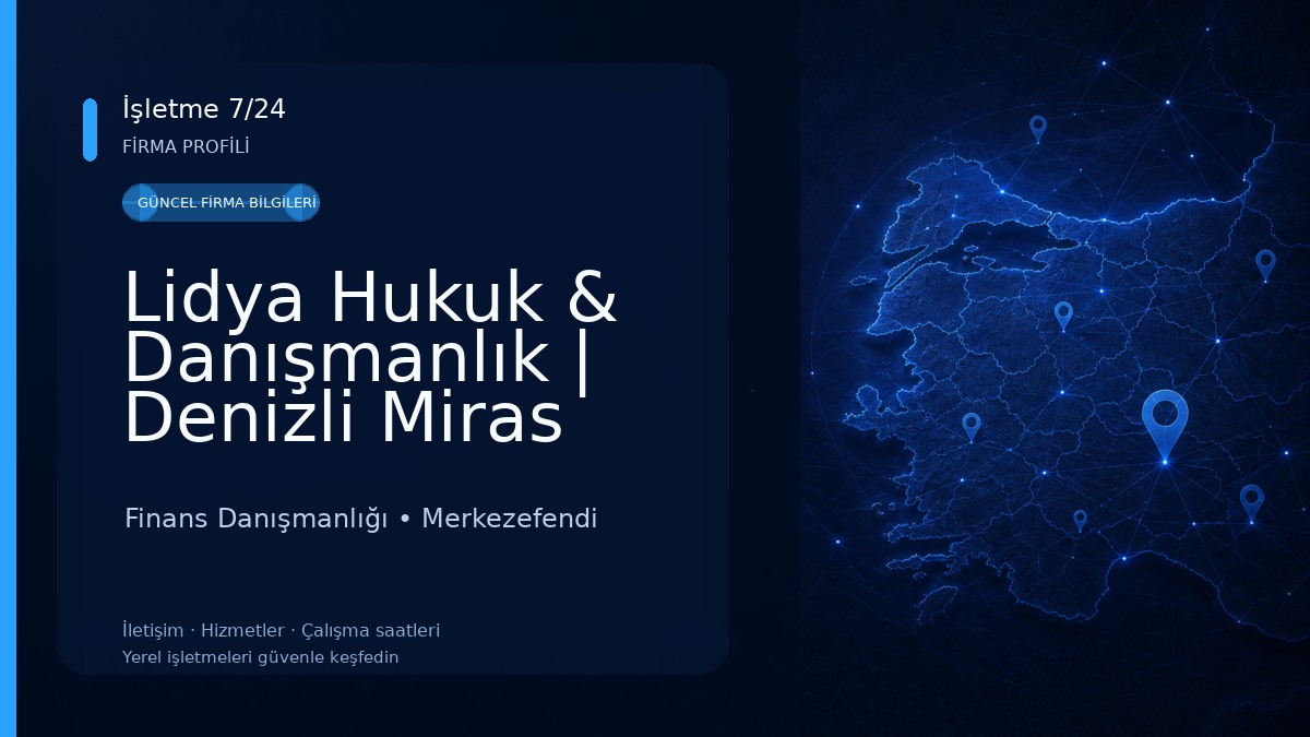 Lidya Hukuk & Danışmanlık | Denizli Miras Avukatı,Denizli Kira Avukatı,Şirketler Hukuku Avukatı,Tahliye Avukatı Finans Danışmanlığı