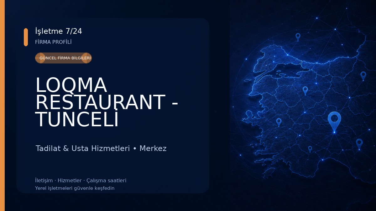 LOQMA RESTAURANT - TUNCELİ LOKANTA - EN İYİ LOKANTA Tadilat & Usta Hizmetleri