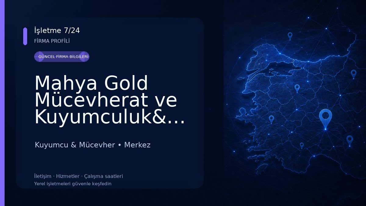 Mahya Gold Mücevherat ve Kuyumculuk&Koçak Gold