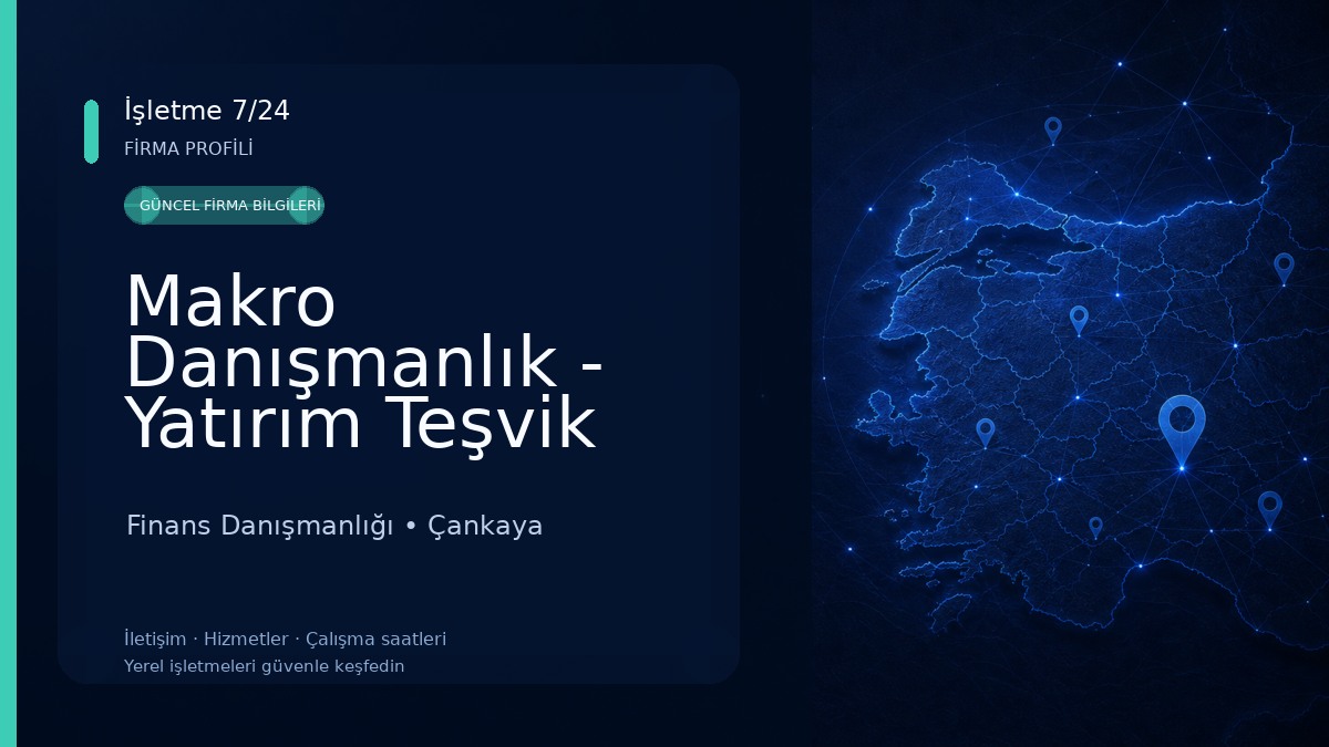 Makro Danışmanlık - Yatırım Teşvik Belgesi Danışmanlığı