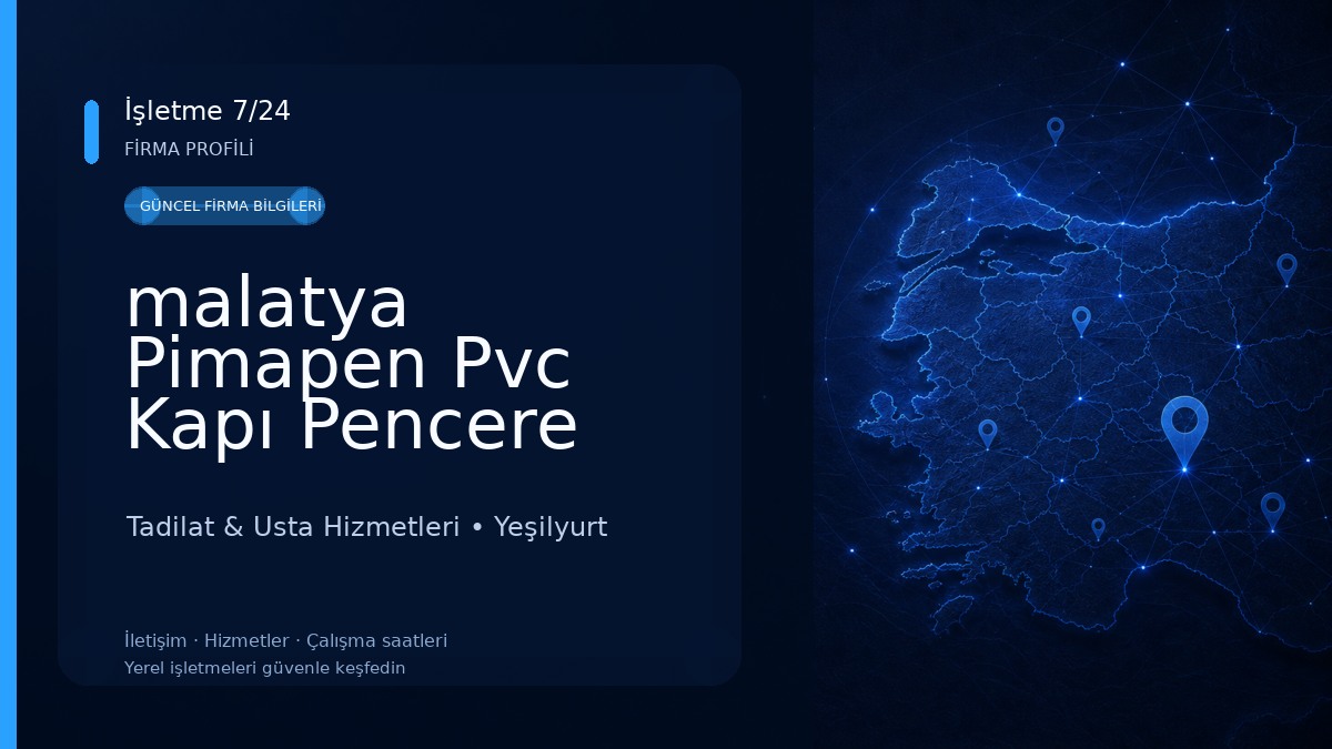 malatya Pimapen Pvc Kapı Pencere Cam Balkon Tamir Servis Hüseyin Avni lüle