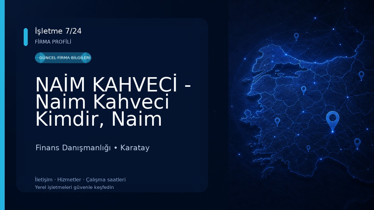 NAİM KAHVECİ - Naim Kahveci Kimdir, Naim Kahveci Özgeçmiş, Naim Kahveci Finans Danışmanlığı