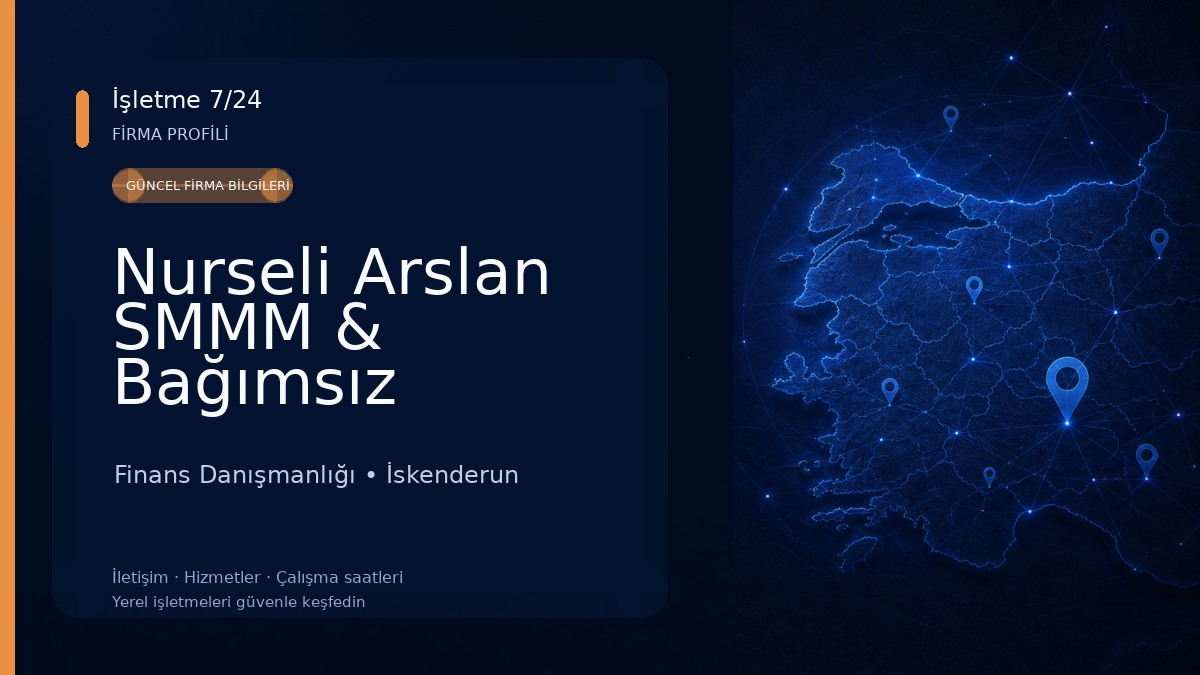 Nurseli Arslan SMMM & Bağımsız Denetçi Finans Danışmanlığı