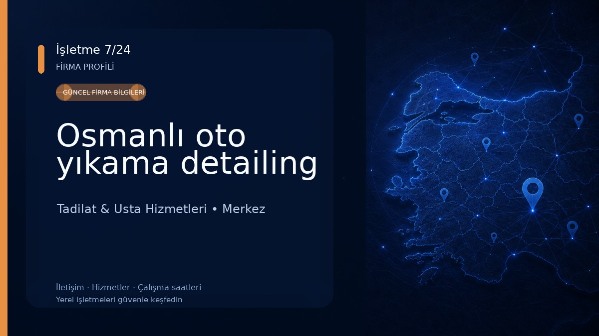 Osmanlı oto yıkama detailing Tadilat & Usta Hizmetleri