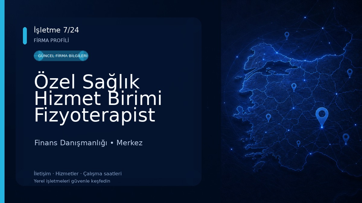 Özel Sağlık Hizmet Birimi Fizyoterapist Melissa Ünsalan 