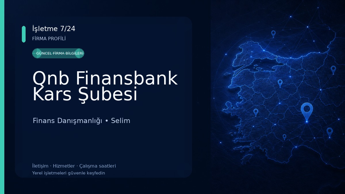 Qnb Finansbank Kars Şubesi Finans Danışmanlığı