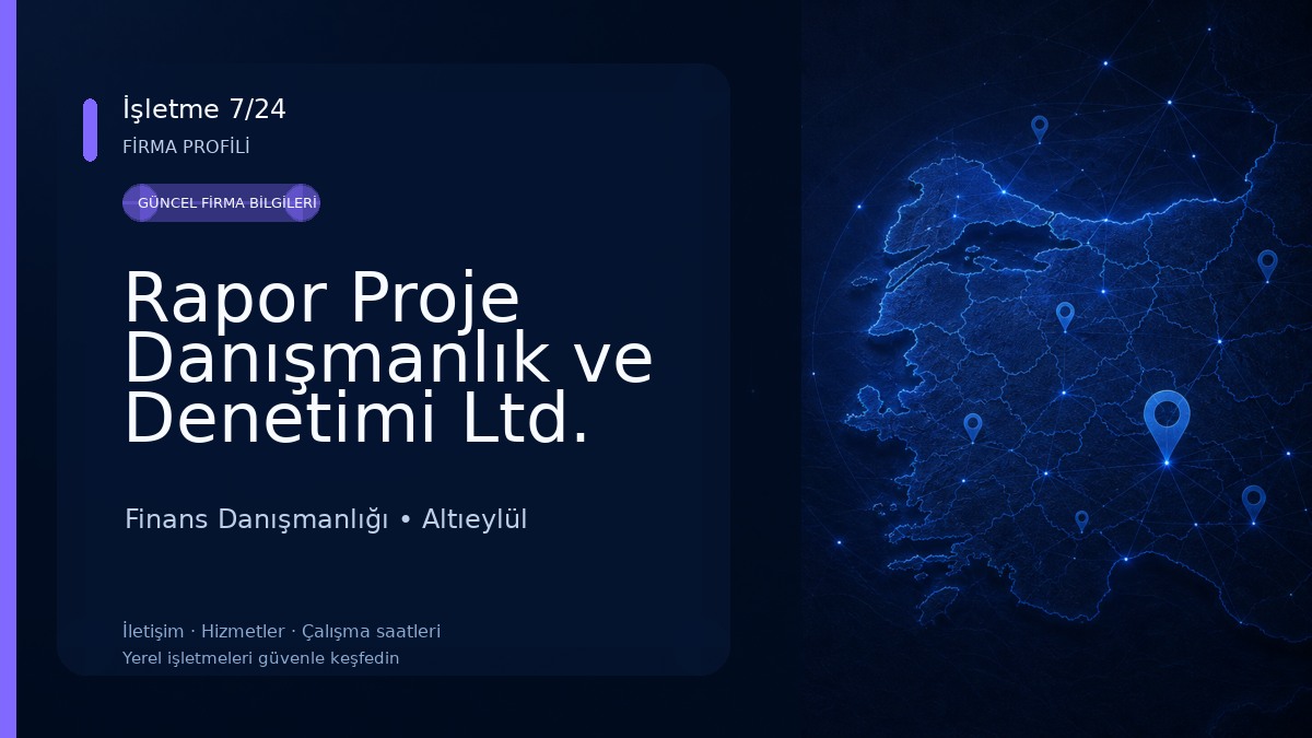Rapor Proje Danışmanlık ve Denetimi Ltd. Şti. Finans Danışmanlığı