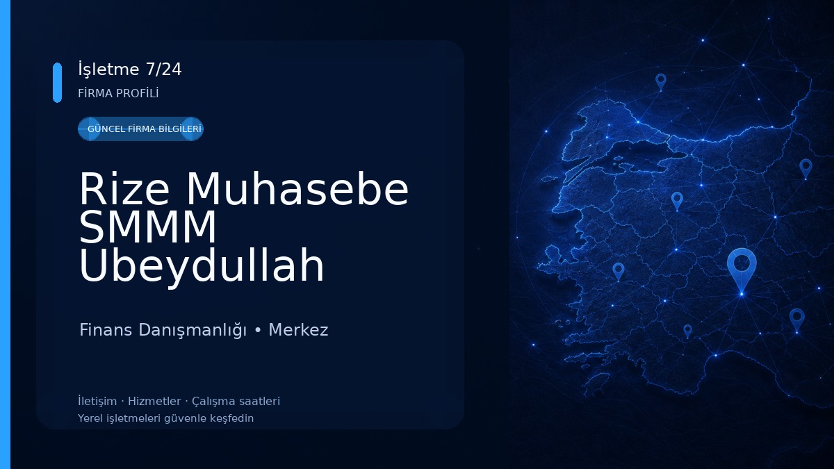 Rize Muhasebe SMMM Ubeydullah ATAN Finans Danışmanlığı
