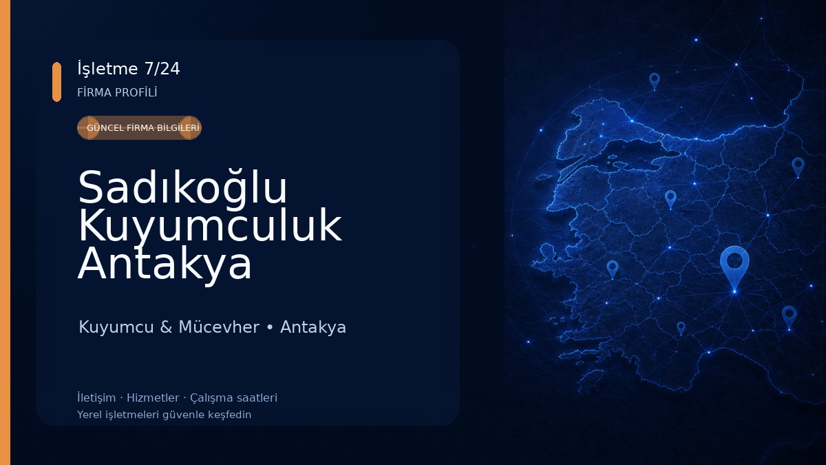 Sadıkoğlu Kuyumculuk Antakya Kuyumcu & Mücevher