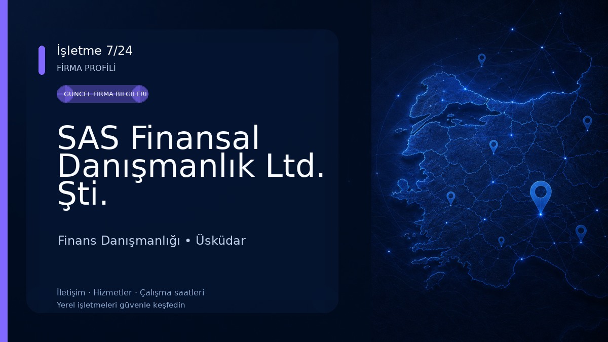 SAS Finansal Danışmanlık Ltd. Şti. Finans Danışmanlığı