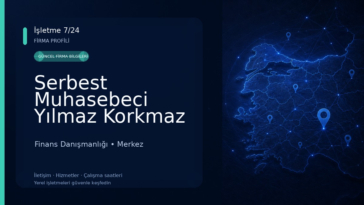 Serbest Muhasebeci Yılmaz Korkmaz Finans Danışmanlığı