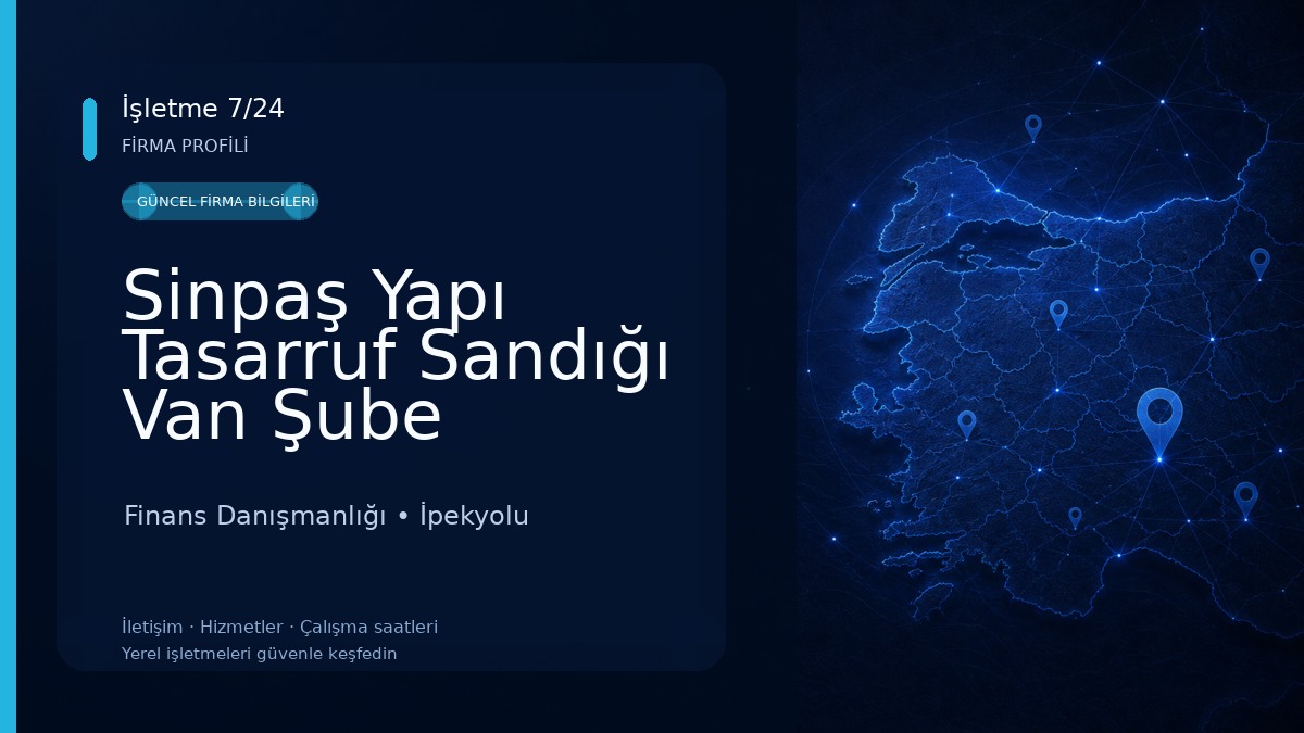 Sinpaş Yapı Tasarruf Sandığı Van Şube Finans Danışmanlığı