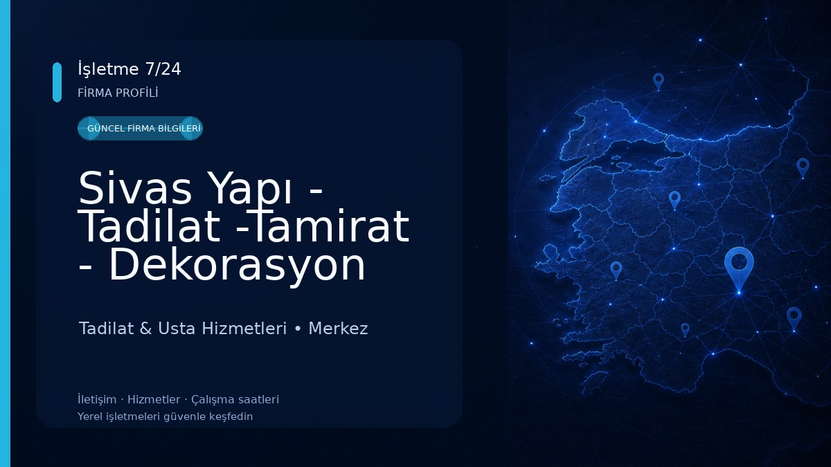 Sivas Yapı - Tadilat -Tamirat - Dekorasyon Tadilat & Usta Hizmetleri