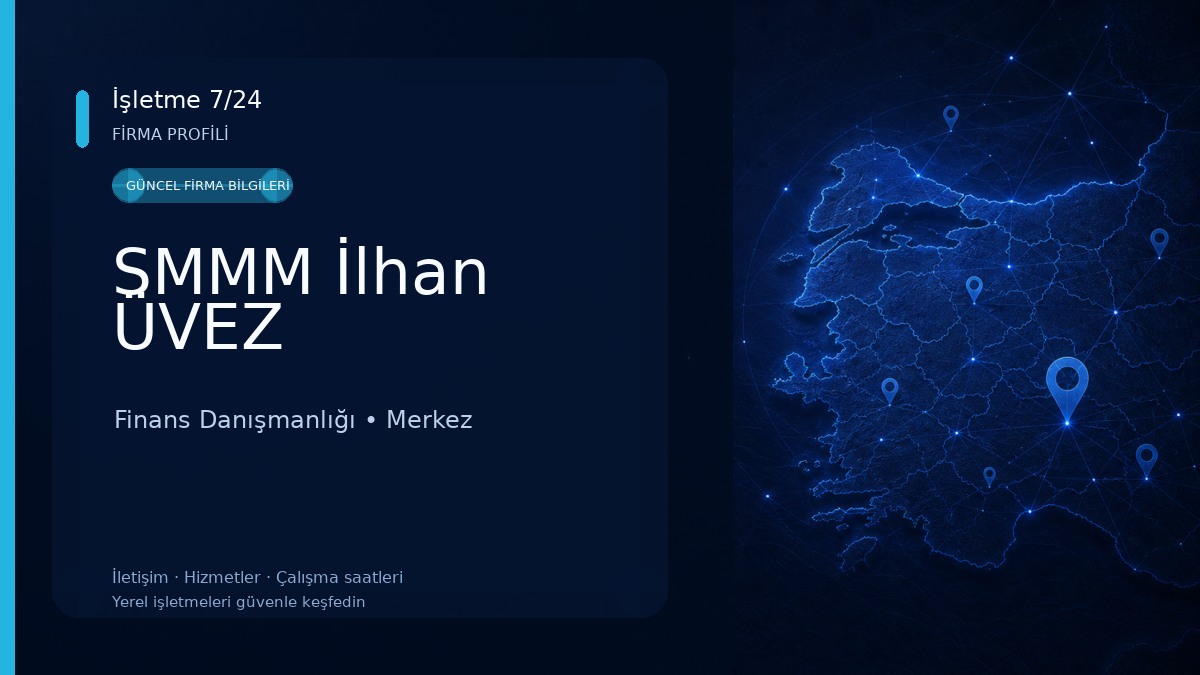 SMMM İlhan ÜVEZ Finans Danışmanlığı