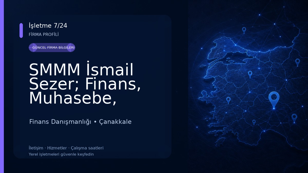 SMMM İsmail Sezer; Finans, Muhasebe, Danışmanlık Ofisi 