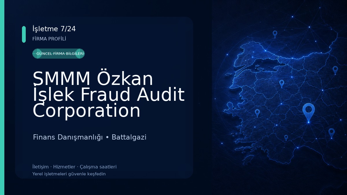 SMMM Özkan İşlek Fraud Audit Corporation Malatya Temsilciliği