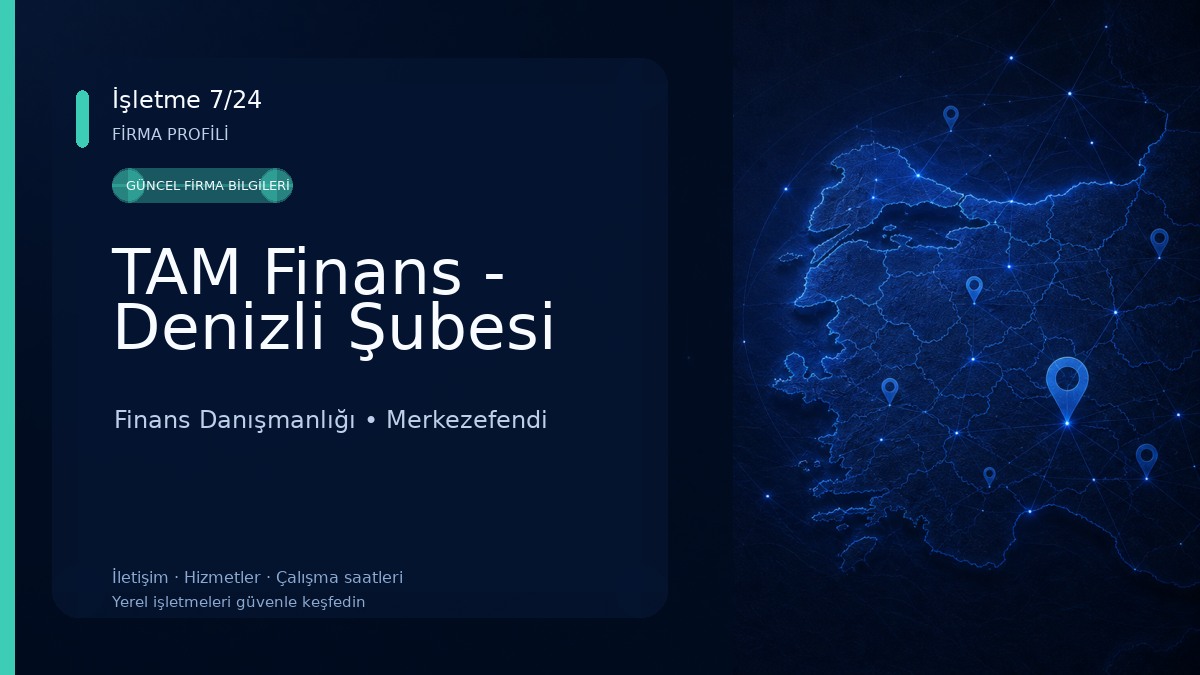 TAM Finans - Denizli Şubesi Finans Danışmanlığı